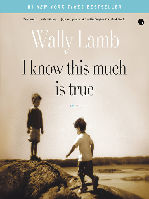 Title details for I Know This Much Is True by Wally Lamb - Available